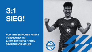 Mehr über den Artikel erfahren FCM Traiskirchen feiert verdienten 3:1-Auswärtssieg gegen Sportunion Mauer